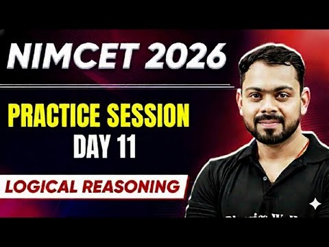 NIMCET 2026 Practice Session Day 11 | Logical Reasoning | NIMCET 2026 | PW NIMCET #pwnimcet