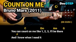 72K views · 1.4K reactions | Count on Me - Bruno Mars (2011) Easy Guitar Chords Tutorial with Lyrics #DocOTEPStudio #Guitar #GuitarTutorial #ChordsAndLyrics | Doc OTEP Studio | Facebook