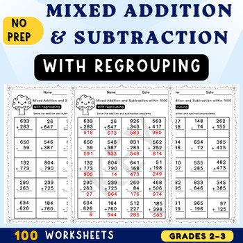Mixed Addition and Subtraction within 1000 with Regrouping Worksheets