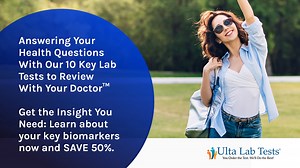 10 Key Lab Tests to Review With Your Doctor™: Enjoy a 50% Discount #46810L