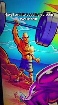 How Fortnite Loading Screens would talk