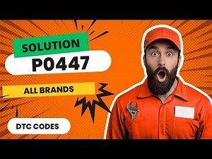 📛 P0447 Code: CAUSES and SOLUTIONS【2025】📛