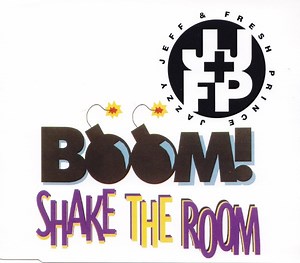 Jazzy Jeff & Fresh Prince - Boom! Shake The Room