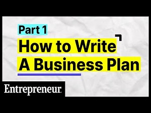How To Write A Business Plan: The First 6 Steps | Part 1 of 6 | Entrepreneur