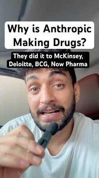 Why is Anthropic Making Drugs? They did it to McKinsey, Deloitte, BCG, Now Pharma #ai #anthropic