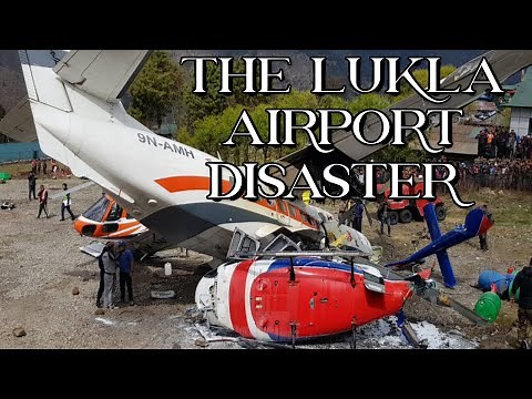 The Lukla Airport Disaster