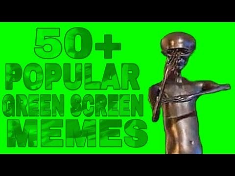 50+ Popular Green Screen Meme Effects | #2 (Free To Use) + Download