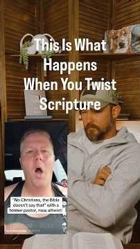 This Is What Happens When You Twist Scripture