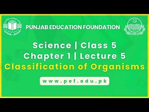 Science | Class 5 | Chapter 1 | Lecture 5 | Classification of Organisms