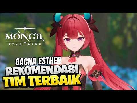 Gacha Esther & Best Team Recommendations - MONGIL: STAR DIVE