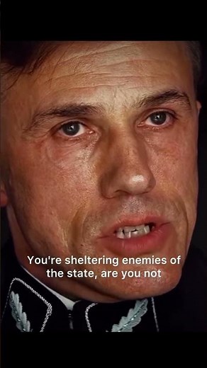 “You’re Sheltering enemies of the state aren’t you?” - Hans Landa || 🎥: Inglorious Basterds