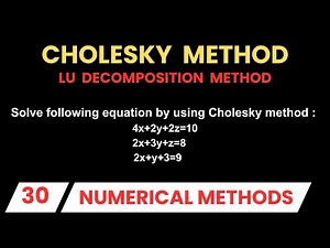 cholesky method || Numerical methods