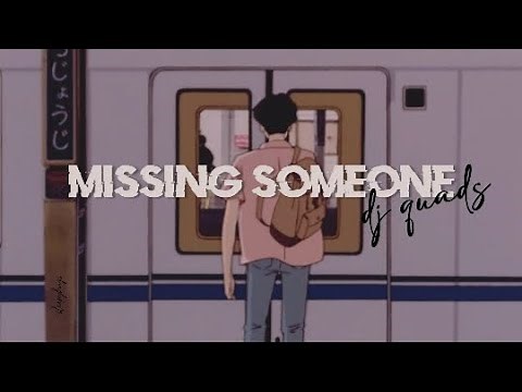 dj quads - Missing Someone | no copyright