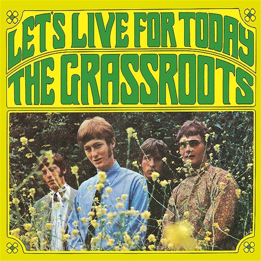 THE GRASS ROOTS - LET'S LIVE FOR TODAY (1967) | Greatest Rock 'N' Roll of the 50s & 60s