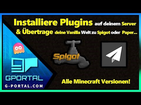 Plugins auf Minecraft Server installieren + Vanilla Welt auf Spigot/Paper übertragen | Gportal