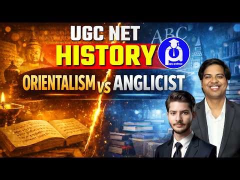 Orientalism vs Anglicist | Complete Debate for UGC NET History 2026 || ‪@DrLokeshBali‬​