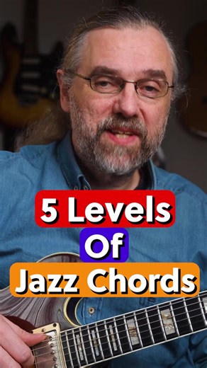 Mastering 5 Levels of Jazz Chords for Guitar