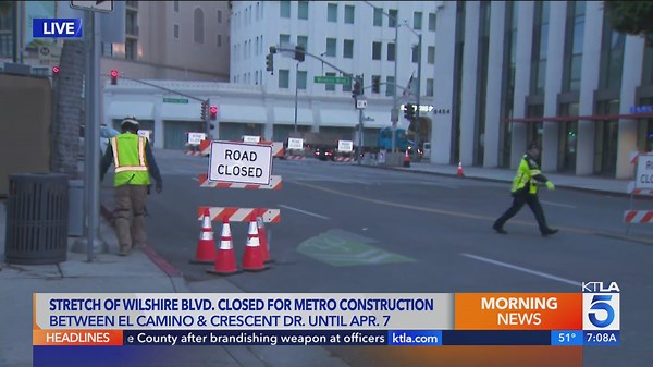 Construction continues on D Line extension in Beverly Hills; Wilshire Blvd. closed for nearly a month