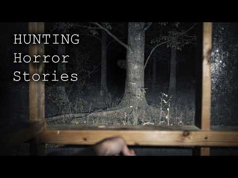 3 Disturbing TRUE Hunting Horror Stories