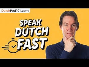How to Speak Dutch FAST and Understand Natives