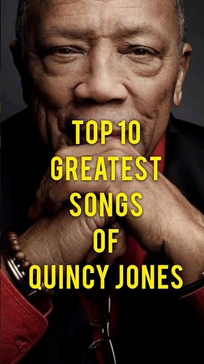 Top10 greatest songs of Quincy Jones.#top10 #quincyjones #usa #songs #hitsong