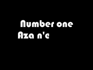 Number one aza n'e kaka number one