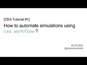 [Tutorial] cea workflow - How to automate simulations?