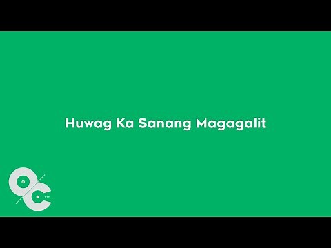 Unique Salonga - Huwag Ka Sanang Magagalit (Official Lyric Video)