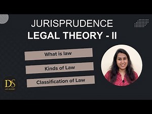 CONCEPT OF LAW IN JURISPRUDENCE | CLASSIFICATION OF LAW IN JURISPRUDENCE | LEGAL THEORY