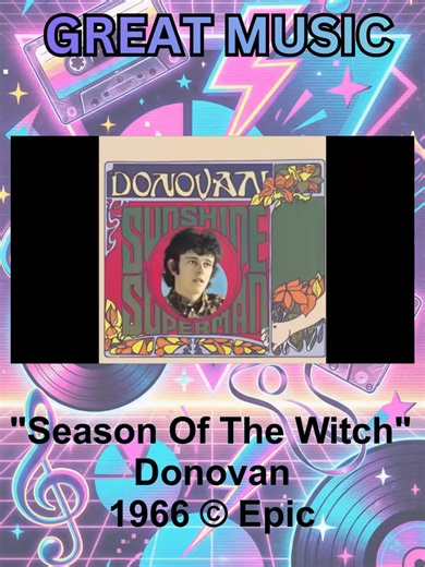 Season Of The Witch ~ Donovan (1966) © Epic #Nostalgia #ChildhoodMemories #Childhood #Retro #Commonwealth #Music #Boomer #GenX #Millenials #50s #60s #70s #80s #90s #00s #SeasonOfTheWitch #Donovan