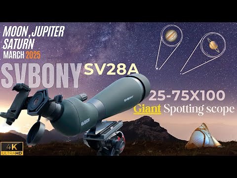 2025 MOON, JUPITER & SATURN - SVBONY SV28A 25-75X 100mm Spotting Scope [Watch this before buying!]
