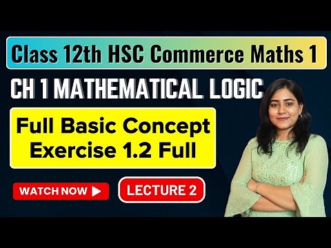 Ch 1 Mathematical Logic | Exercise 1.2 | Class 12th HSC Commerce | Maths 1 | MH Board @GalaxyofMaths