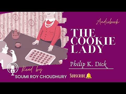 The Cookie Lady by Philip K. Dick #audiostory #story #audiobook #audiolibrary #audiostories