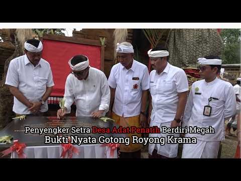 DIRESMIKAN WALIKOTA JAYA NEGARA, PENYENGKER SETRA DESA ADAT PENATIH KINI BERDIRI MEGAH