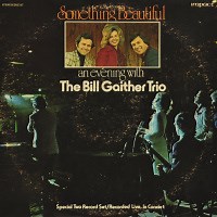 If It Keeps Gettin' Better by The Bill Gaither Trio