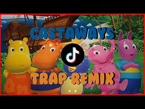 The Backyardigans - "Castaways" | Trap Remix