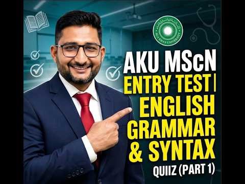 AKU MScN Entry Test Prep | English Grammar & Syntax Quiz (Part 1)