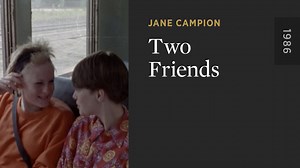 Two Friends - The Criterion Channel