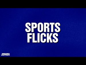 Sports Flicks | Category | JEOPARDY!