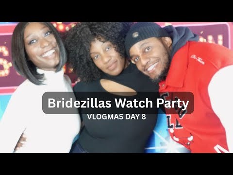 Bridezillas Season 14 Watch Party 🎉 - VLOGMAS Day 8