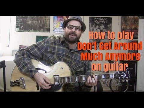Don't Get Around Much Anymore - guitar lesson w/tabs