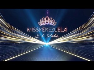 Miss Venezuela EL RETO - ¡Episodio 01 en Acción!