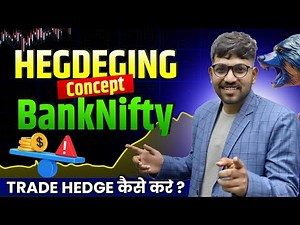 How To Trade Banknifty? | Hedging Strategy | Perfect Way of Hedging The Trade