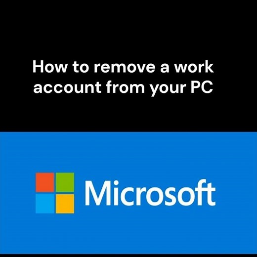 How to remove a work account from your PC