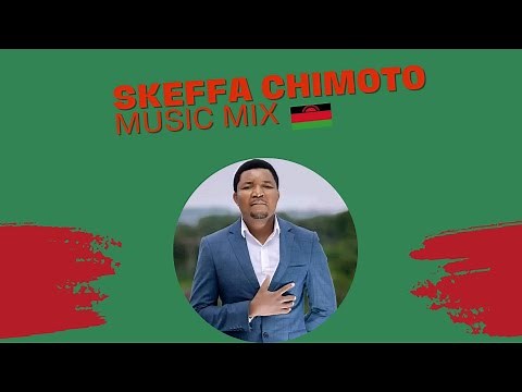 Best of Skeffa Chimoto | Non-Stop Music Mix