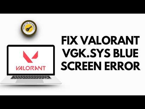 How to Fix Valorant VGK.SYS Blue Screen Error on Windows — Easy Step by Step Guide