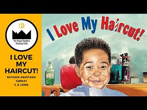 I Love My Haircut! by Natasha Anastasia Tarpley | Read Aloud Storybook