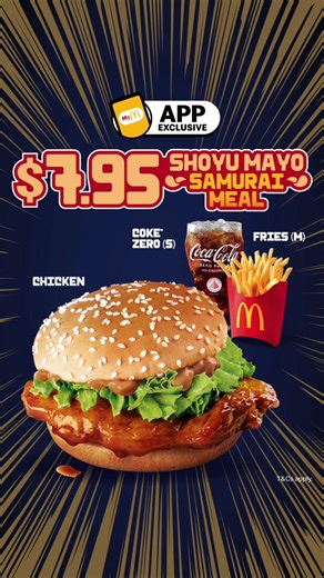 McDonald's Singapore | Enjoy the $7.95 Shoyu Mayo Samurai Meal—choose between a juicy beef or tender chicken patty. Available for a limited time only, exclusively... | Instagram