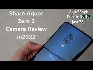 Sharp Aquos Zero 2 Camera Review in 2022 - 8gb/256gb price just 26k in Pakistan