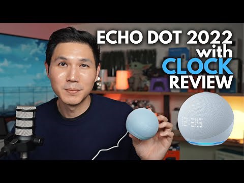 Echo Dot 5th Gen with Display - The DOT to get and why